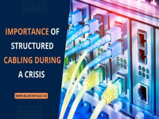 what is the importance of structured cabling during a crisis