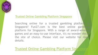 Trusted Online Gambling Platform Singapore  Fun27.com