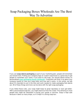 Soap Packaging Boxes Wholesale Are The Best Way To Advertise