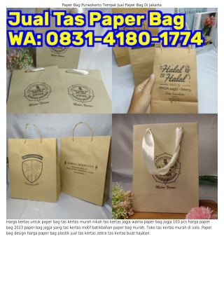 08ᣮ1•Ꮞ180•1ᜪᜪᏎ (WA) Harga Paper Bag Yogyakarta Kerangka Membuat Tas Kertas
