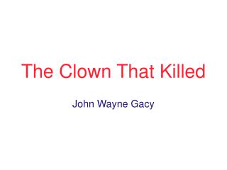 The Clown That Killed