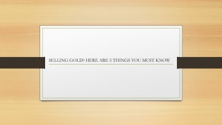 SELLING GOLD 5 thing you must know