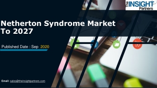 Netherton Syndrome Market is expected to hit US$ 74.31 Mn by 2027
