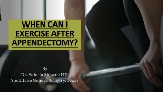 When Can I Exercise After Appendectomy