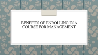 Benefits of Enrolling in a Course for Management