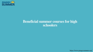 Beneficial summer courses for high schoolers