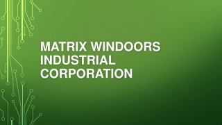 Matrix Windoors Best uPVC Windows in Delhi