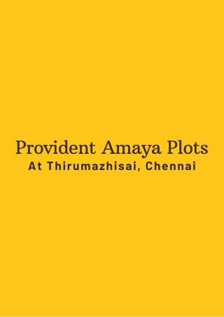 Provident Amaya Plots Thirumazhisai Chennai