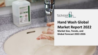 Hand Wash Global Market Size, Share, Growth, Trends, By Product Type, By Distribution Channel, By End-User and Regional