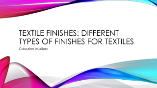 Textile Finishes: Different types of Finishes for Textiles