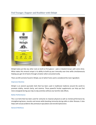 Feel Younger, Happier and Healthier with Shilajit