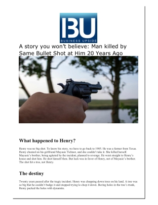 A story you won’t believe Man killed by Same Bullet Shot at Him 20 Years Ago