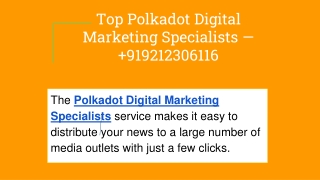 Top Polkadot Digital Marketing Specialists— 919212306116