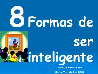 8 Formas de ser inteligente