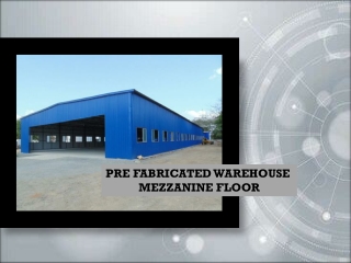 Pre Fabricated Warehouse Mezzanine Floor,Chennai,Bangalore,Bangalore,Hyderabad,Vellore,Tadasricity,Vijayawada,Trichy