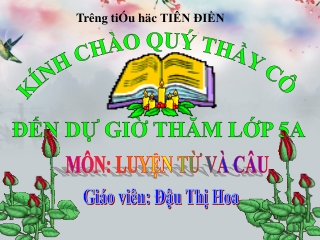 Bài giảng Luyện từ và câu Lớp 5 - Đại từ xưng hô
