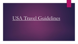 Get out the Most Recent Information About USA Travel Regulations