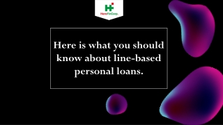 Here is what you should know about line-based personal loans.