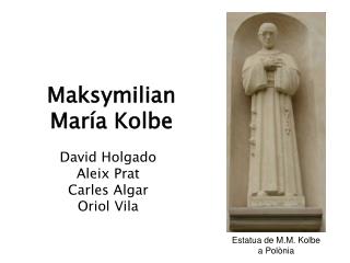 Maksymilian Kolbe