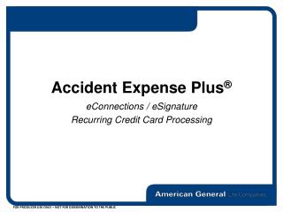 Accident Expense Plus ®