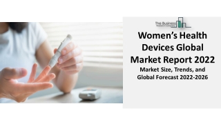 Women Health Devices Market 2022 : Size, Growth, Trends And Forecast 2031