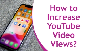 How to Increase YouTube Video Views?
