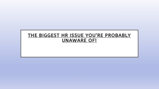 The Biggest HR Issue You’re probably unaware of! - DutyPar