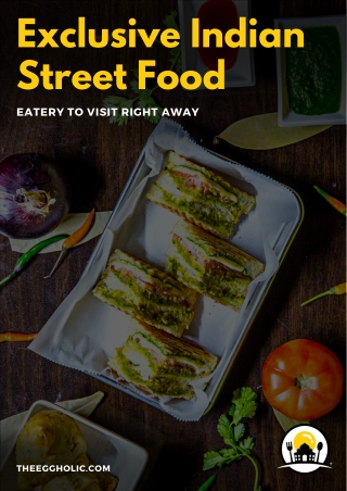 Exclusive Indian Street Food Eatery To Visit Right Away