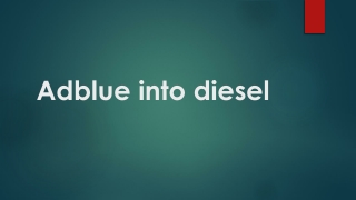 Adblue into diesel