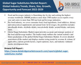 Global Sugar Substitutes Market Size, Scope, Insight, Demand, & Global Industry