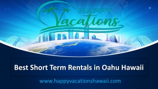 Best Short Term Rentals in Oahu Hawaii - www.happyvacationshawaii.com