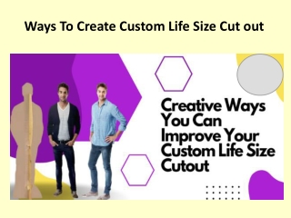 Best Technique To Create Custom Life Size Cut Out