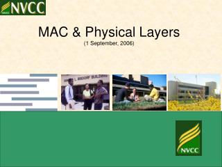 MAC &amp; Physical Layers (1 September, 2006)