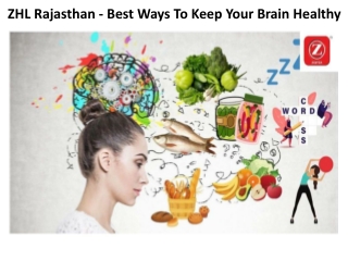 ZHL Rajasthan - Best Ways To Keep Your Brain Healthy