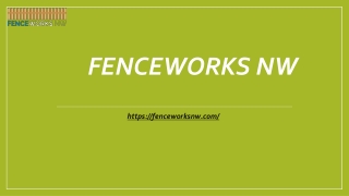 Fence Repair Vancouver WA | Fenceworksnw.com