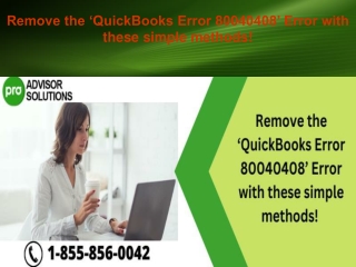 Remove the QuickBooks Error 80040408 Error with these simple methods