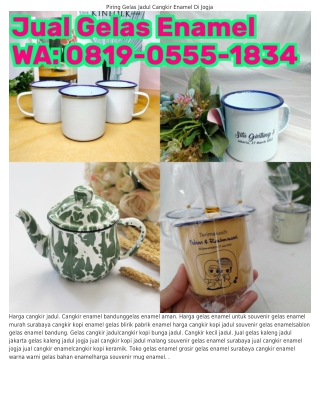 Ô8l9_Ô555_l8౩ㄐ (WA) Pusat Gelas Enamel Jual Cangkir Enamel
