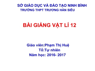 Vật lý 12 - Bài 28: Tia X