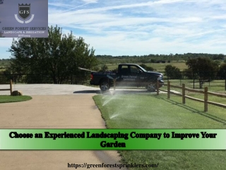 Choose an Experienced Landscaping Company to Improve Your Garden