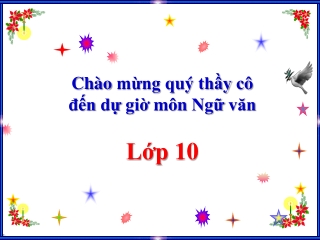 Bài giảng Ngữ văn 10 - Văn bản: Cảnh ngày hè
