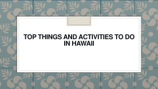 Top Things and Activities to Do in Hawaii