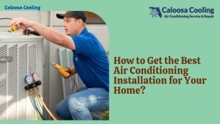 How to Get the Best Air Conditioning Installation for Your Home