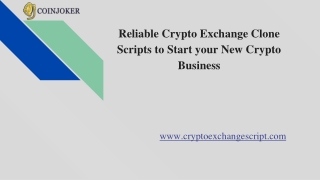 Reliable Crypto Exchange Clone Scripts to Start your New Crypto Business