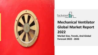 Mechanical Ventilator Market Overview, Latest Trends And Objectives Report 2031