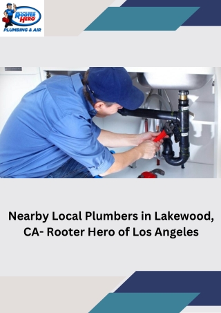 Nearby Local Plumbers in Lakewood, CA- Rooter Hero of Los Angeles