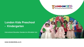 London Kids Preschool in Gachibowli - Kindergarten