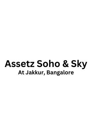 Assetz Soho and Sky Jakkur Bangalore