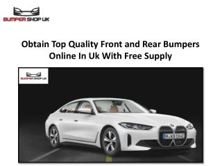 Obtain Top Quality Front and Rear Bumpers Online In Uk With Free Supply