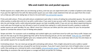 Mix and match ties and pocket squares