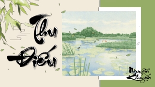 Bài giảng Ngữ văn Lớp 11 - Văn bản: Câu cá mùa thu